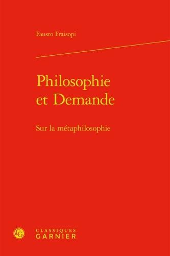 Philosophie Et Demande: Sur La Metaphilosophie