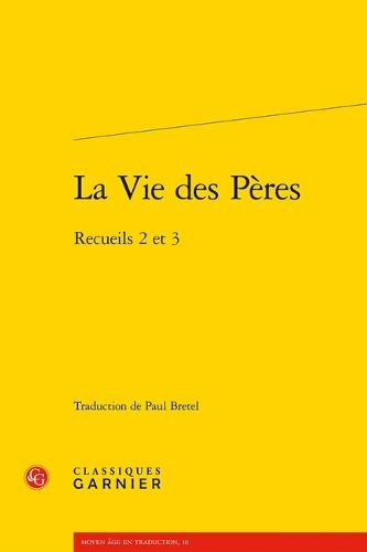 La Vie Des Peres: Recueils 2 Et 3
