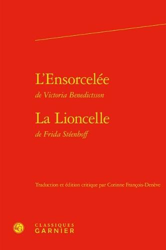 L'Ensorcelee Suivie de la Lioncelle