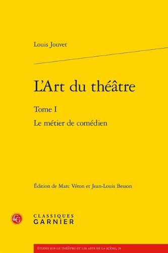 L'Art Du Theatre: Le Metier de Comedien