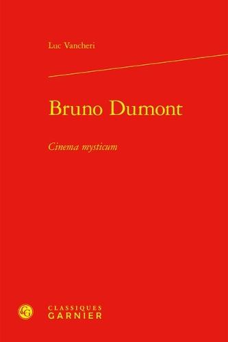 Bruno Dumont: Cinema Mysticum