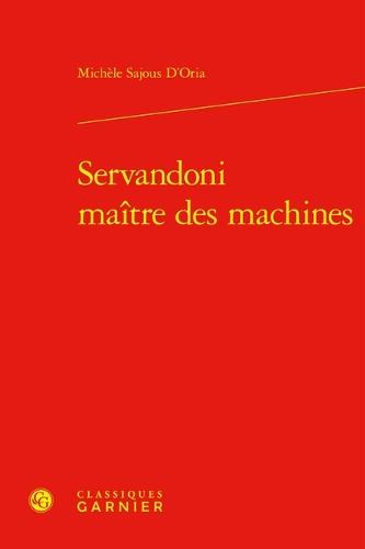 Servandoni Maitre Des Machines
