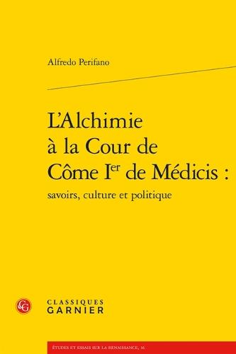 L'Alchimie a la Cour de Come Ier de Medicis