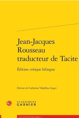 Jean-Jacques Rousseau Traducteur de Tacite: Edition Critique Bilingue