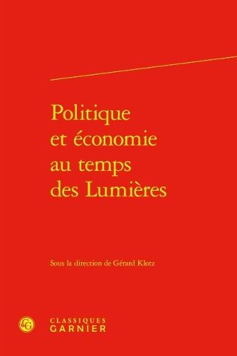Politique Et Economie Au Temps Des Lumieres