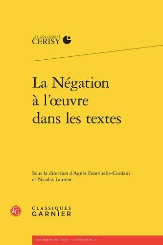 La Negation a l'Oeuvre Dans Les Textes