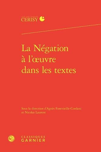 La Negation a l'Oeuvre Dans Les Textes
