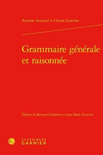 Grammaire Generale Et Raisonnee