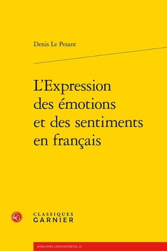 L'Expression Des Emotions Et Des Sentiments En Francais