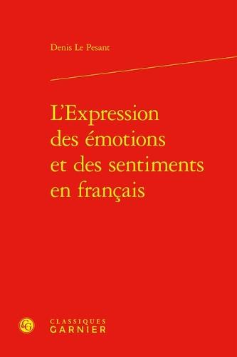 L'Expression Des Emotions Et Des Sentiments En Francais