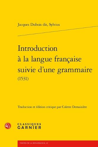 Introduction a la Langue Francaise Suivie d'Une Grammaire