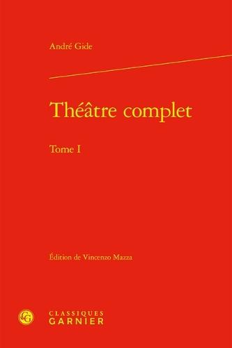 Theatre Complet. Tome I