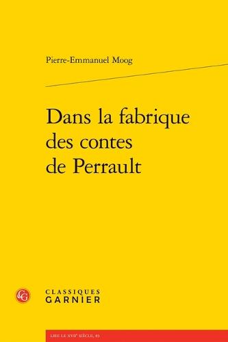 Dans La Fabrique Des Contes de Perrault