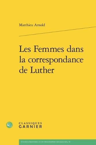 Les Femmes Dans La Correspondance de Luther