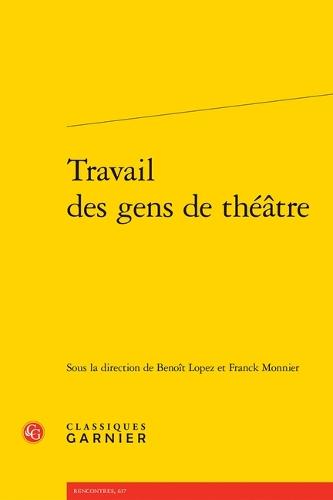 Travail Des Gens de Theatre