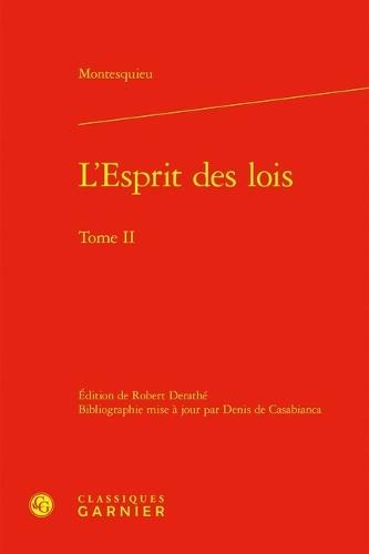 L'Esprit Des Lois. Tome II