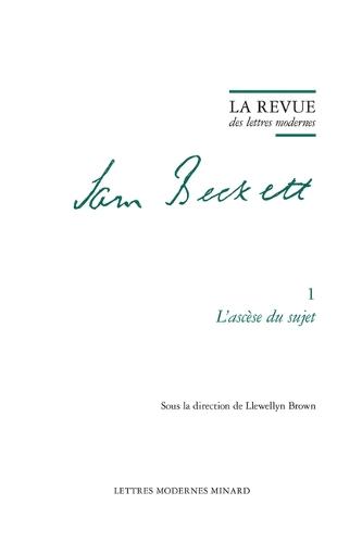 La Revue Des Lettres Modernes: L'Ascese Du Sujet