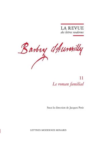La Revue Des Lettres Modernes: Le Roman Familial