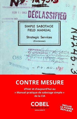 Contre Mesure: Manuel stratégique contre le sabotage invisible