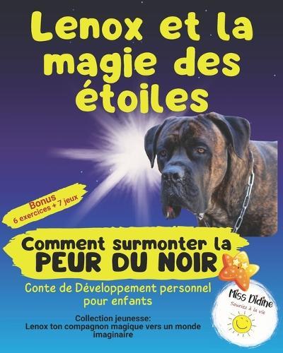 Lenox et la magie des étoiles: Comment surmonter la peur du noir