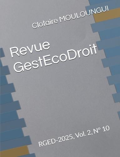 Revue GestEcoDroit: RGED-2025, Vol. 2, N° 10