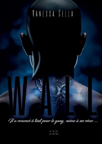 Wall: Tome 2