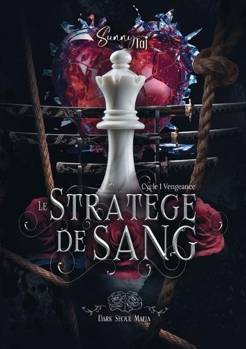 Le Stratège de Sang: Dark Séoul Mafia - Cycle 1 Vengeance T2