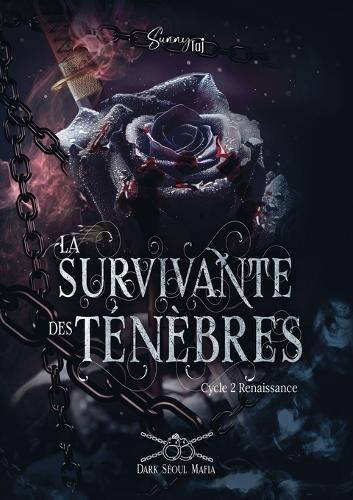 La Survivante des Ténèbres: Dark Séoul Mafia - Cycle 2 Renaissance T2