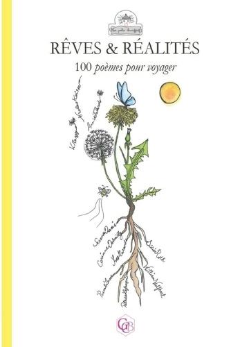 Rêves et réalités: 100 poèmes pour voyager