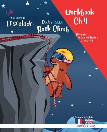 Escalade 4 Magali Marmotte Workbook français/anglais: Chapitre 4 sur 10