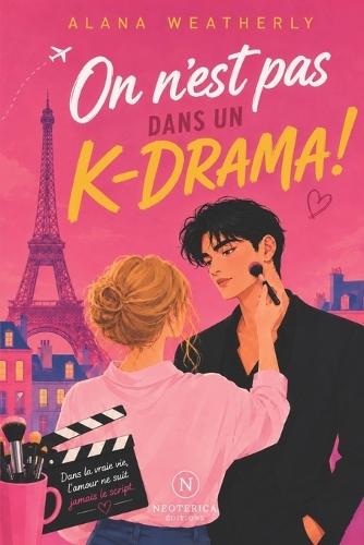 On n'est pas dans un K-drama !: Une romance slow burn K-drama entre une maquilleuse française et un acteur coréen.