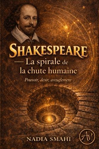 Shakespeare: La spirale de la chute humaine