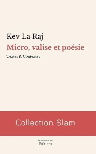 Micro, valise et poésie: textes et contextes