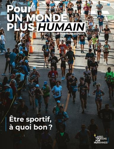Pour un monde plus humain #16 - Être sportif, à quoi bon ?