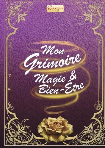 Mon Grimoire Magie & Bien-Être