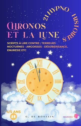Chronos et la Lune: Hypno-Histoires