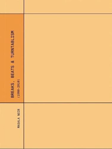 Breaks, Beats & Turntablism 1980 - 2010