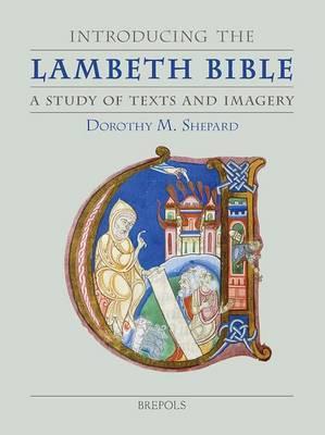 Introducing the Lambeth Bible: A Study of Text and Imagery