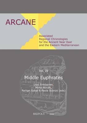 Associated Regional Chronologies for the Ancient Near East and the Eastern Mediterranean: Middle Euphrates
