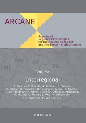 Associated Regional Chronologies for the Ancient Near East and the Eastern Mediterranean: Interregional
