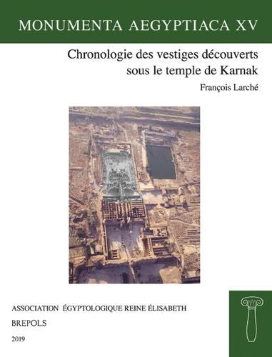 Chronologie Des Vestiges Decouverts Sous Le Temple de Karnak