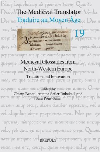 Medieval Glossaries from North-Western Europe: Tradition and Innovation