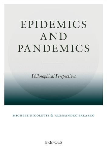 Epidemics and Pandemics: Philosophical Perspectives