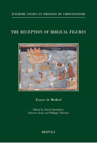 The Reception of Biblical Figures: Essays in Method