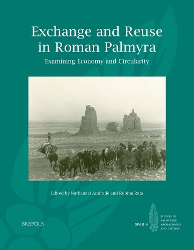 Exchange and Reuse in Roman Palmyra: Examining Economy and Circularity