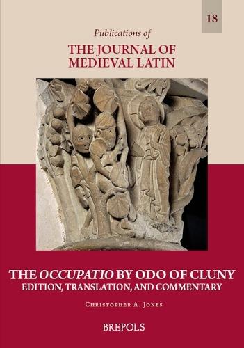 The Occupatio by Odo of Cluny: Edition, Translation, and Commentary