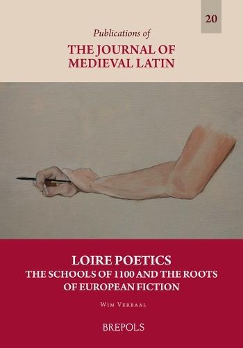 Loire Poetics: The Schools of 1100 and the Roots of European Fiction
