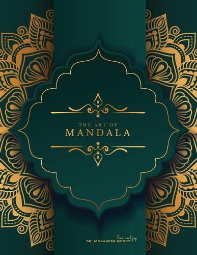 The Art of MANDALA - Coloring Book for Adults