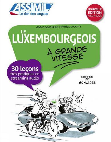 Le Luxembourgeois: À Grande Vitesse