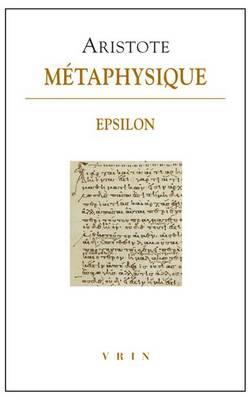 Aristote, Metaphysique Epsilon